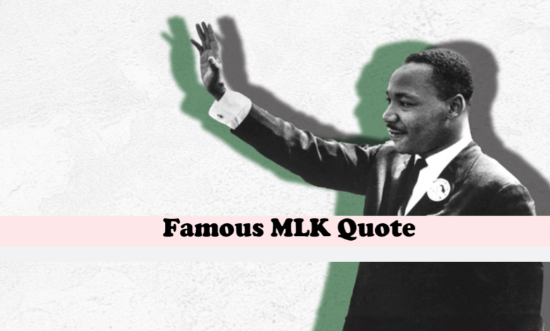 Famous MLK Quote