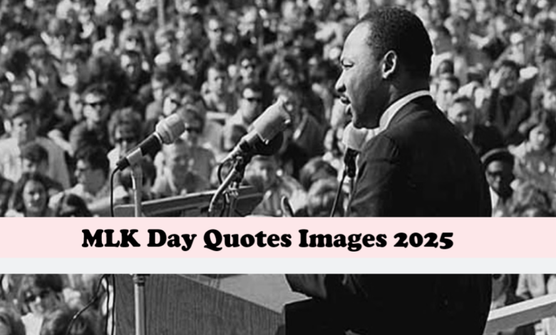 MLK Day Quotes Images 2025