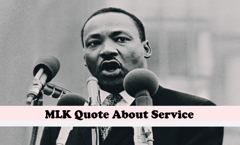 MLK Quote About Service