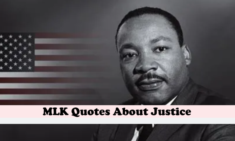 MLK Quotes About Justice