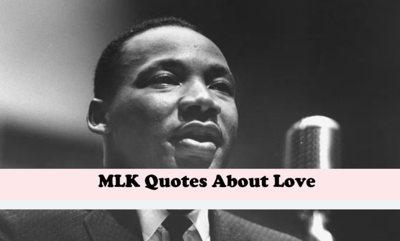 MLK Quotes About Love