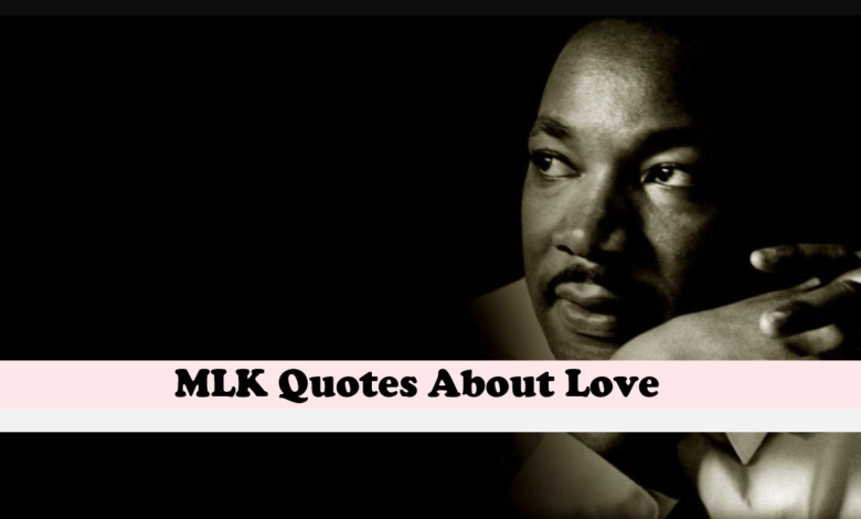 MLK Quotes About Love