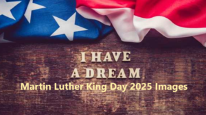 Martin Luther King Day 2025 Images